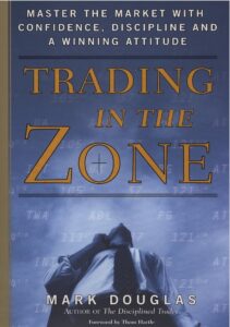 Trading in the zone